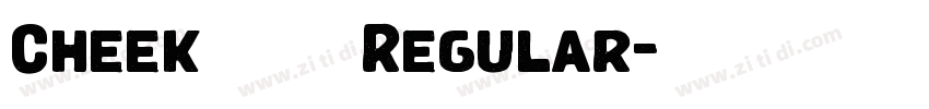 Cheekふぉんと Regular字体转换 Cheekふぉんと Regular字体转换